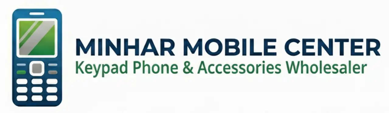 Minhar Mobile Center | Pakistan's Leading Keypad Phone & Accessories Wholesaler